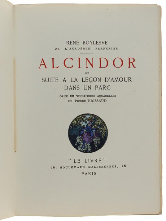 Alcindor Ou Suite À La Leçon D'Amour Dans Un Parc. Orné De 23 Aquarelles De Pierre Brissaud - copertina