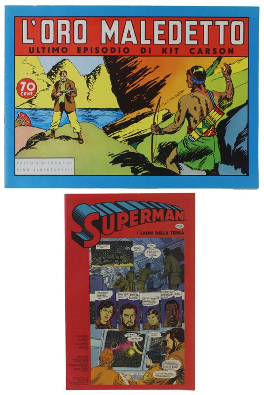 L' Oro Maledetto. Ultimo Episodio Di Kit Carson (Reprint) + Superman - copertina