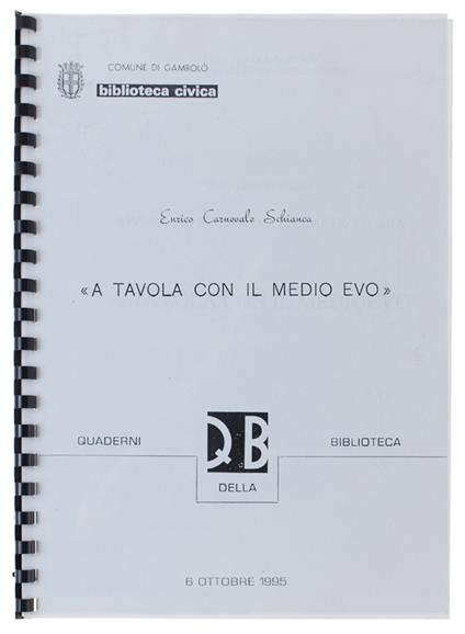 A Tavola Con Il Medio Evo - Enrico Carnevale Schianca - copertina