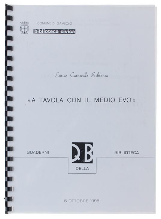 A Tavola Con Il Medio Evo - Enrico Carnevale Schianca - copertina