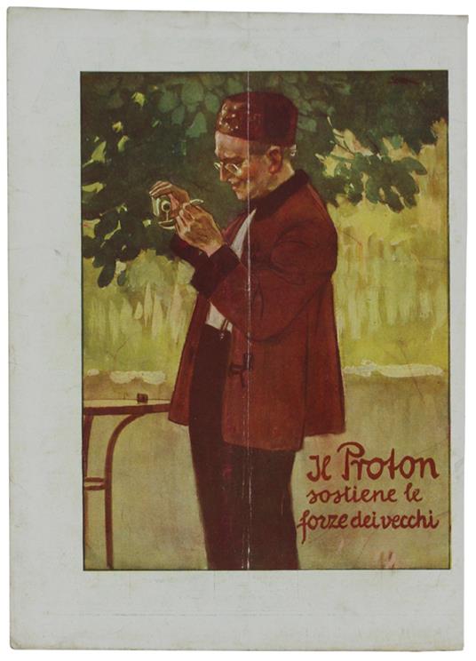 Il Proton Sostiene Le Forze Dei Vecchi. Volantino Pubblicitario Del 1924 - copertina