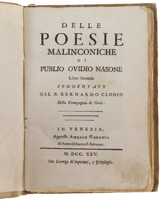 Delle Poesie Malinconiche Di Publio Ovidio Nasone Libro Secondo. Commentate Dal P.Bernardo Clodio Della Compagnia Di Gesù - P. Nasone Ovidio - copertina