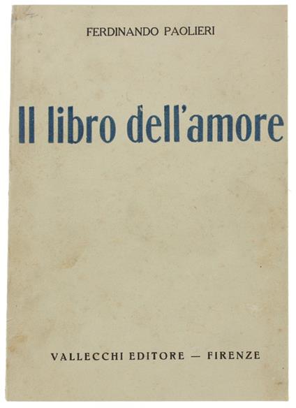 Il Libro Dell'Amore [Prima Edizione] - Ferdinando Paolieri - copertina