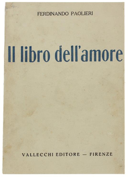 Il Libro Dell'Amore [Prima Edizione] - Ferdinando Paolieri - copertina