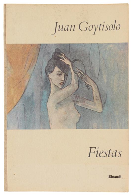 Fiestas [Prima Edizione Italiana] - Juan Goytisolo - copertina