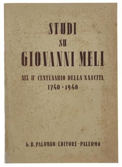 Studi Su Giovanni Meli Nel Ii° Centenario Della Nascita 1740-1940 - copertina