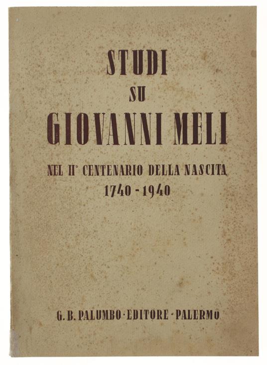 Studi Su Giovanni Meli Nel Ii° Centenario Della Nascita 1740-1940 - copertina