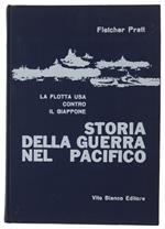 Storia Della Guerra Nel Pacifico. La Flotta Usa Contro Il Giappone