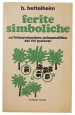 Ferite Simboliche. Un'Interpretazione Psicoanalitica Dei Riti Puberali