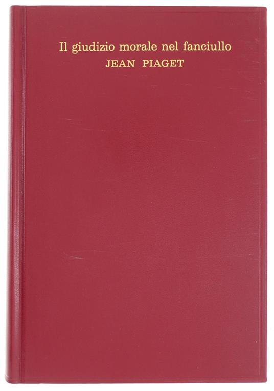 Il Giudizio Morale Nel Fanciullo - Jean Piaget - copertina