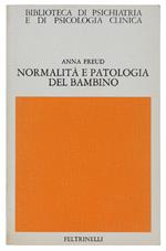 Normalità E Patologia Del Bambino. Valutazione Dello Sviluppo