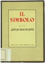 ... Parlò Per Mezzo Dei Profeti (Il Simbolo