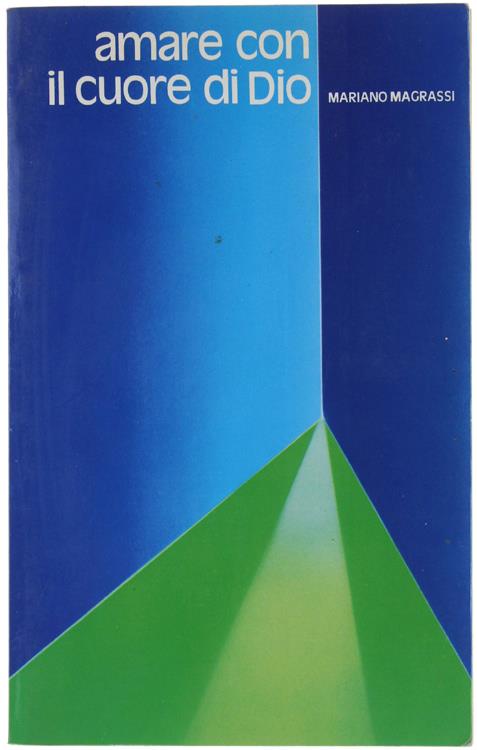 Amare Con Il Cuore Di Dio - Mariano Magrassi - copertina