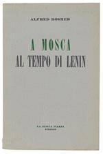 A Mosca Al Tempo Di Lenin