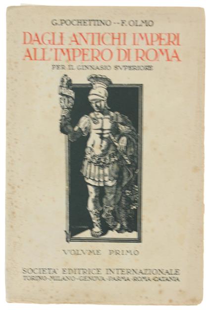 Dagli Antichi Imperi All'Impero Di Roma. Per Il Ginnasio Superiore. Volume I - copertina