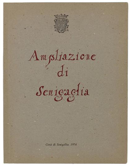 Ampliazione Di Sinigaglia. Cronaca E Documenti 1746-1763 - copertina