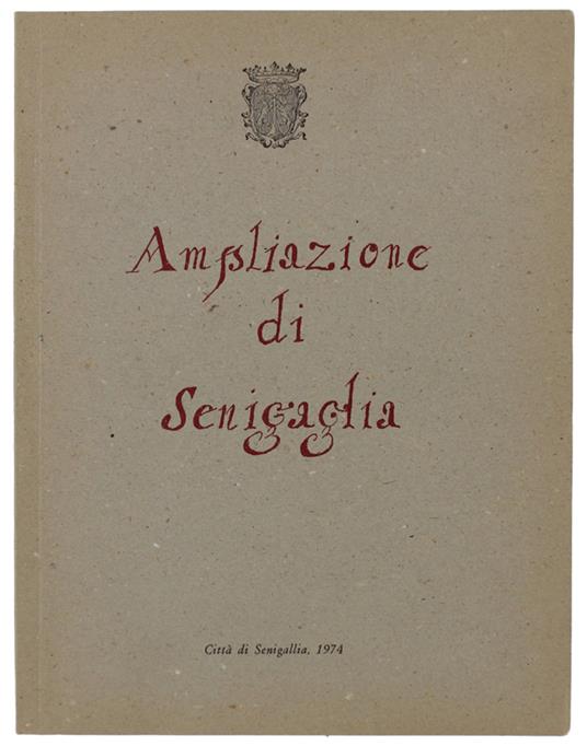 Ampliazione Di Sinigaglia. Cronaca E Documenti 1746-1763 - copertina