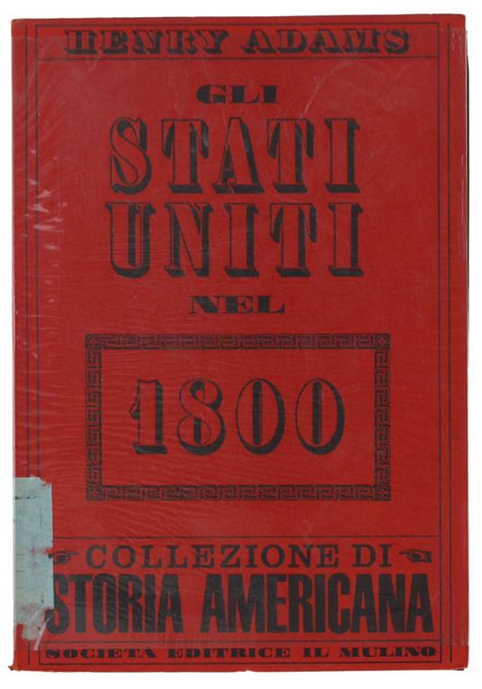 Gli Stati Uniti Nel 1800 - Henry Adams - copertina