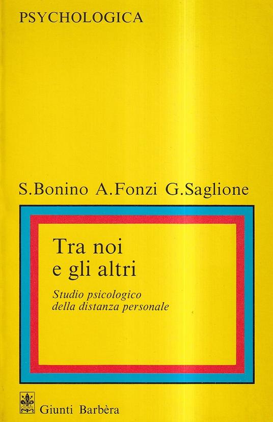 Tra noi e gli altri. Studio psicologico della distanza personale - copertina