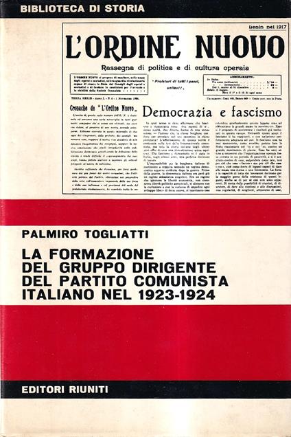 formazione del gruppo dirigente del Partito Comunista Italiano 1923-24 - Palmiro Togliatti - copertina