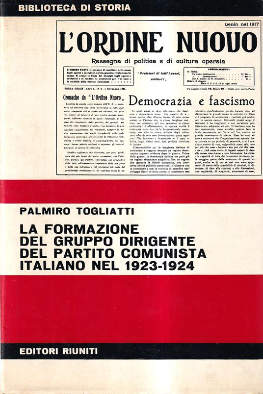 formazione del gruppo dirigente del Partito Comunista Italiano 1923-24 - Palmiro Togliatti - copertina