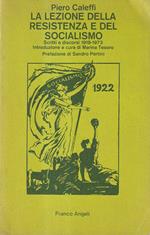 lezione della Resistenza e del socialismo. Scritti e discorsi (1919-1973)