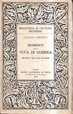 Momenti della vita di guerra. Dai diari e dalle lettere dei Caduti
