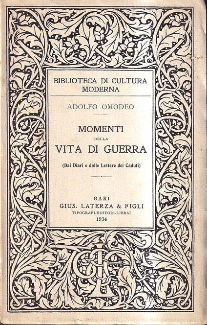 Momenti della vita di guerra. Dai diari e dalle lettere dei Caduti - Adolfo Omodeo - copertina