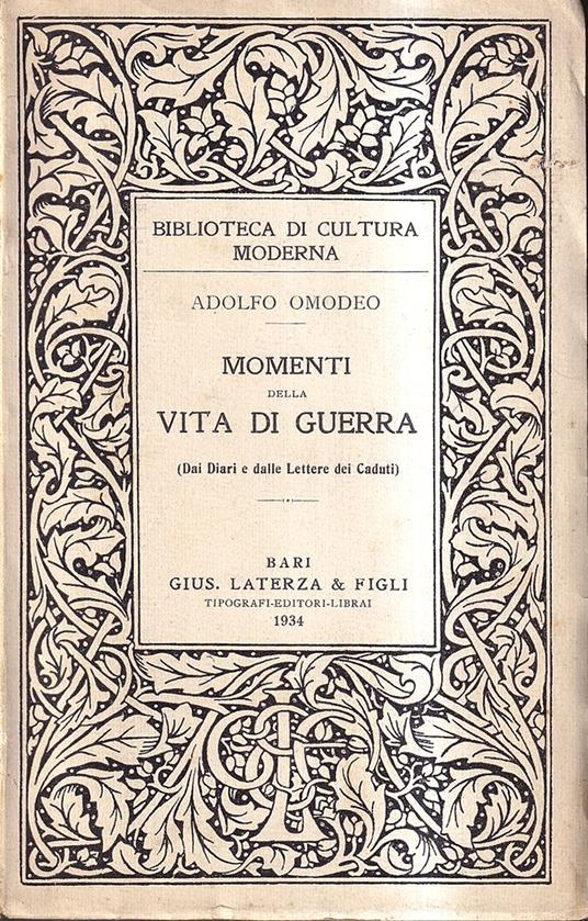 Momenti della vita di guerra. Dai diari e dalle lettere dei Caduti - Adolfo Omodeo - copertina