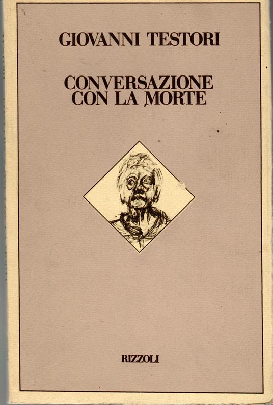 Conversazione Con La Morte - Giovanni Testori - copertina
