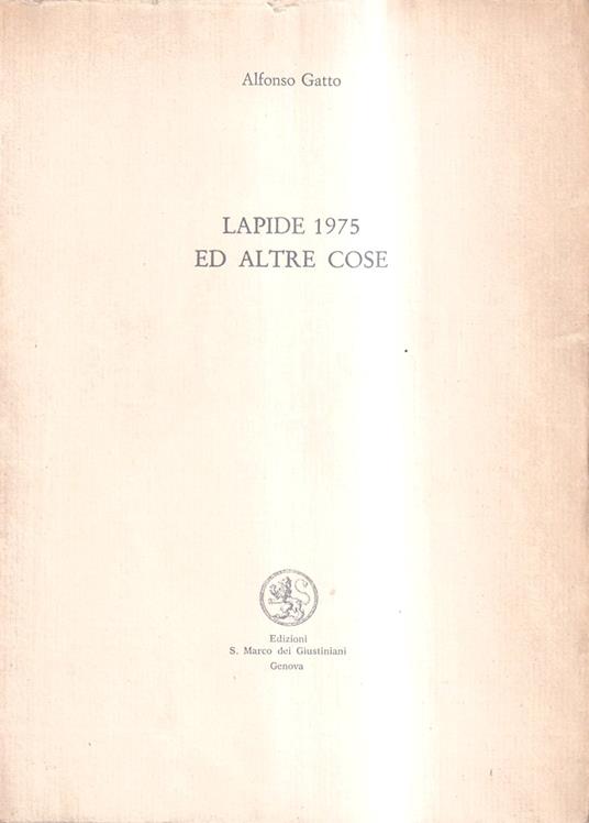 La Lapide 1975 ed altre cose - Alfonso Gatto - copertina