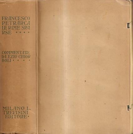 Le rime sparse. Commentate da Ezio Chiorboli - Francesco Petrarca - copertina