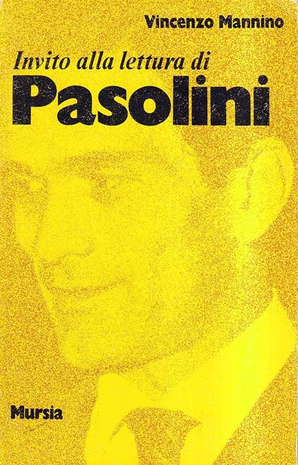 Invito alla lettura di Pasolini - Vincenzo Mannino - copertina