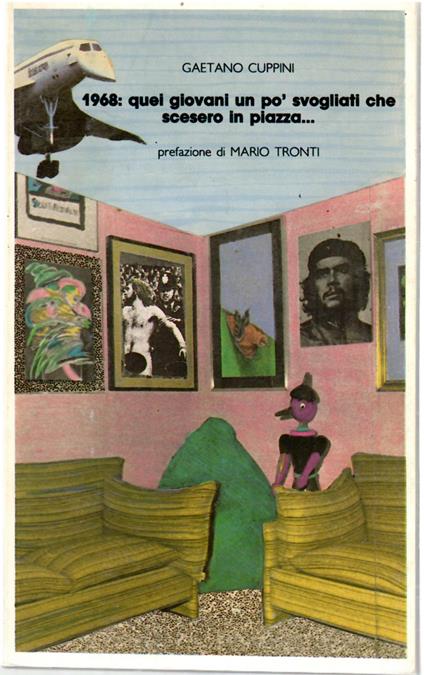 1968: Quei Giovani Un po' Svogliati Che Scesero in Piazza - copertina