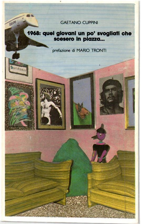 1968: Quei Giovani Un po' Svogliati Che Scesero in Piazza - copertina