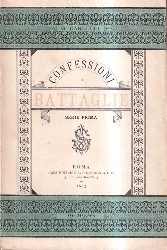 Confessioni e battaglie. Serie prima - Giosuè Carducci - copertina