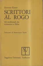 Scrittori al rogo. Gli intellettuali che resistettero a Hitler