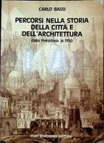 Percorsi nella storia della citta e dell'architettura: dalla preistoria al 1750