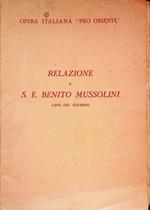 Relazione a S. E. Benito Mussolini, capo del governo