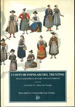 I costumi popolari del Trentino negli acquerelli di Carl von Lutterotti