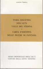 Fiaba-leggenda dell'alta valle del Fersina e carta d'identità delle figure di fantasia