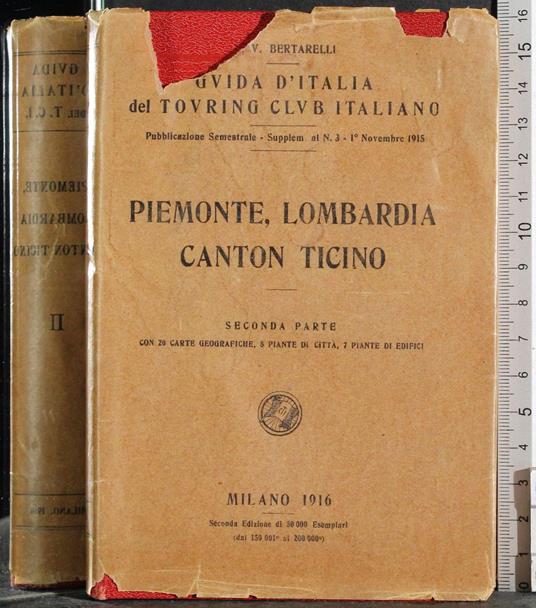 Piemonte, Lombardia, Canton Ticino II - Luigi V. Bertarelli - copertina