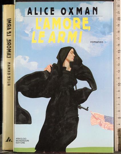 L' amore le armi - Alice Oxman - copertina