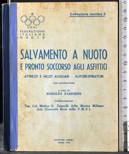Salvamento a nuoto e pronto soccorso agli asfittici - Walter Passerini - copertina