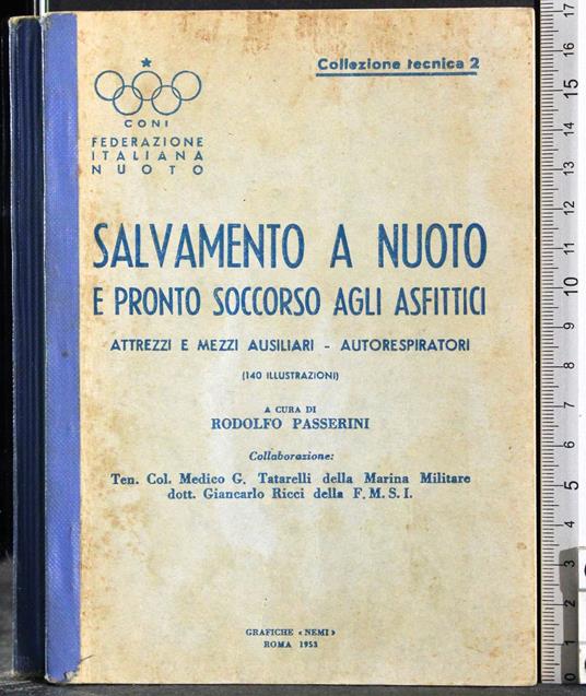 Salvamento a nuoto e pronto soccorso agli asfittici - Walter Passerini - copertina