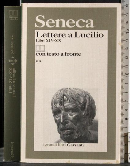 Lettere a Lucilio. Vol 2. Libri XVI-XX - L. Anneo Seneca - copertina