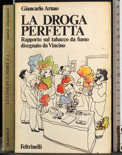 La droga perfetta - Giancarlo Arnao - copertina