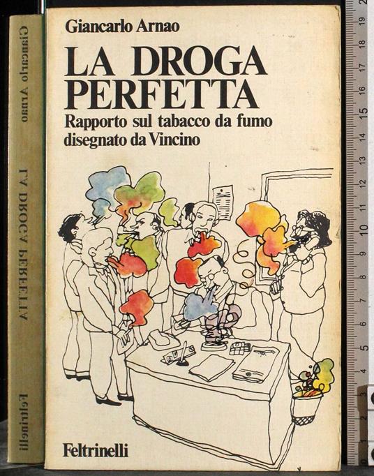La droga perfetta - Giancarlo Arnao - copertina