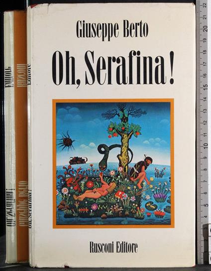 Oh, Serafina! - Giuseppe Berto - copertina