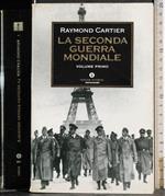 La Seconda Guerra Mondiale. Vol 1